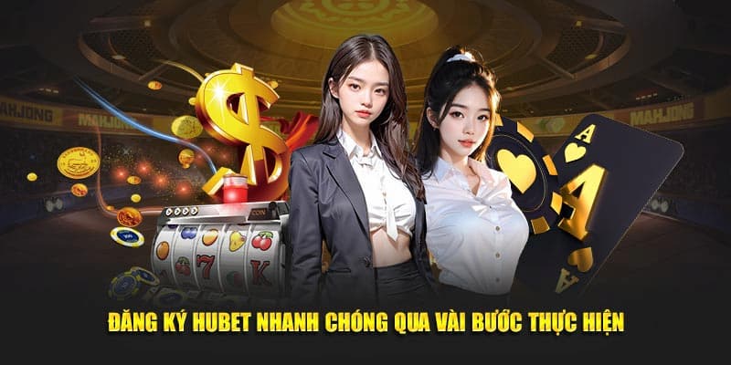 Tạo account HUBET chỉ với 3 bước đơn giản, dễ thực hiện